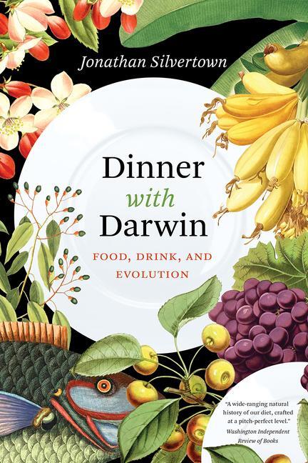 Cover: 9780226760094 | Dinner with Darwin: Food, Drink, and Evolution | Jonathan Silvertown
