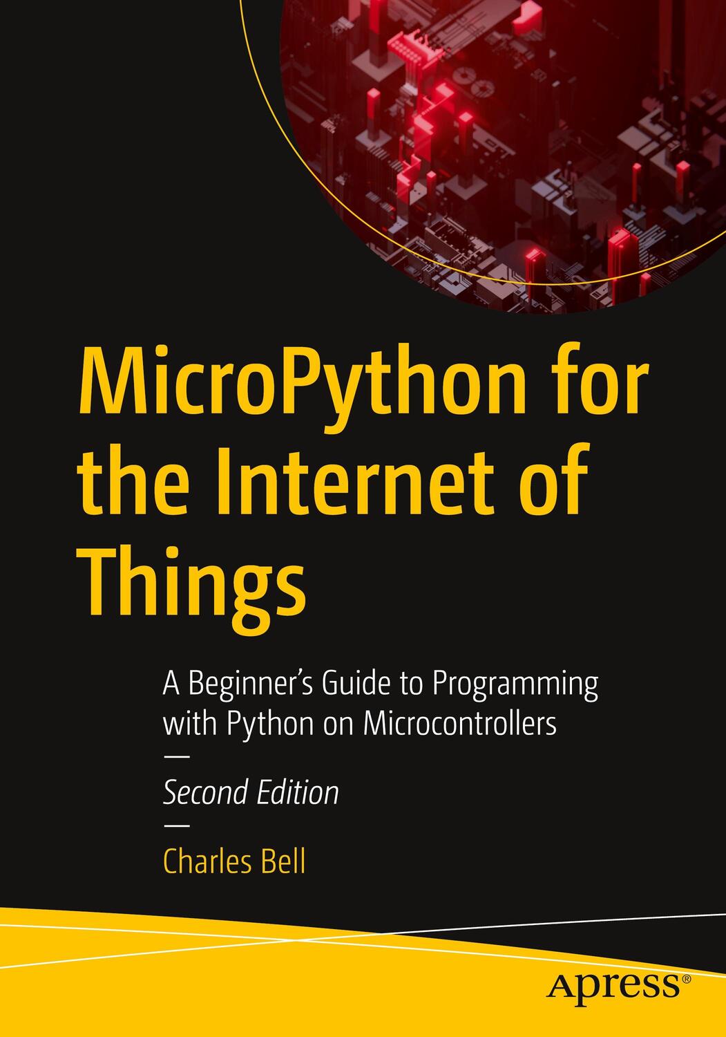 Cover: 9781484298602 | MicroPython for the Internet of Things | Charles Bell | Taschenbuch