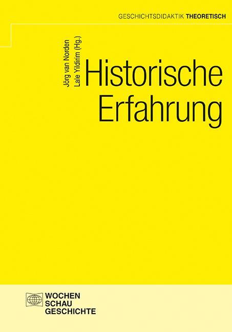 Cover: 9783734413902 | Historische Erfahrung | Jörg van Norden (u. a.) | Taschenbuch | 2022