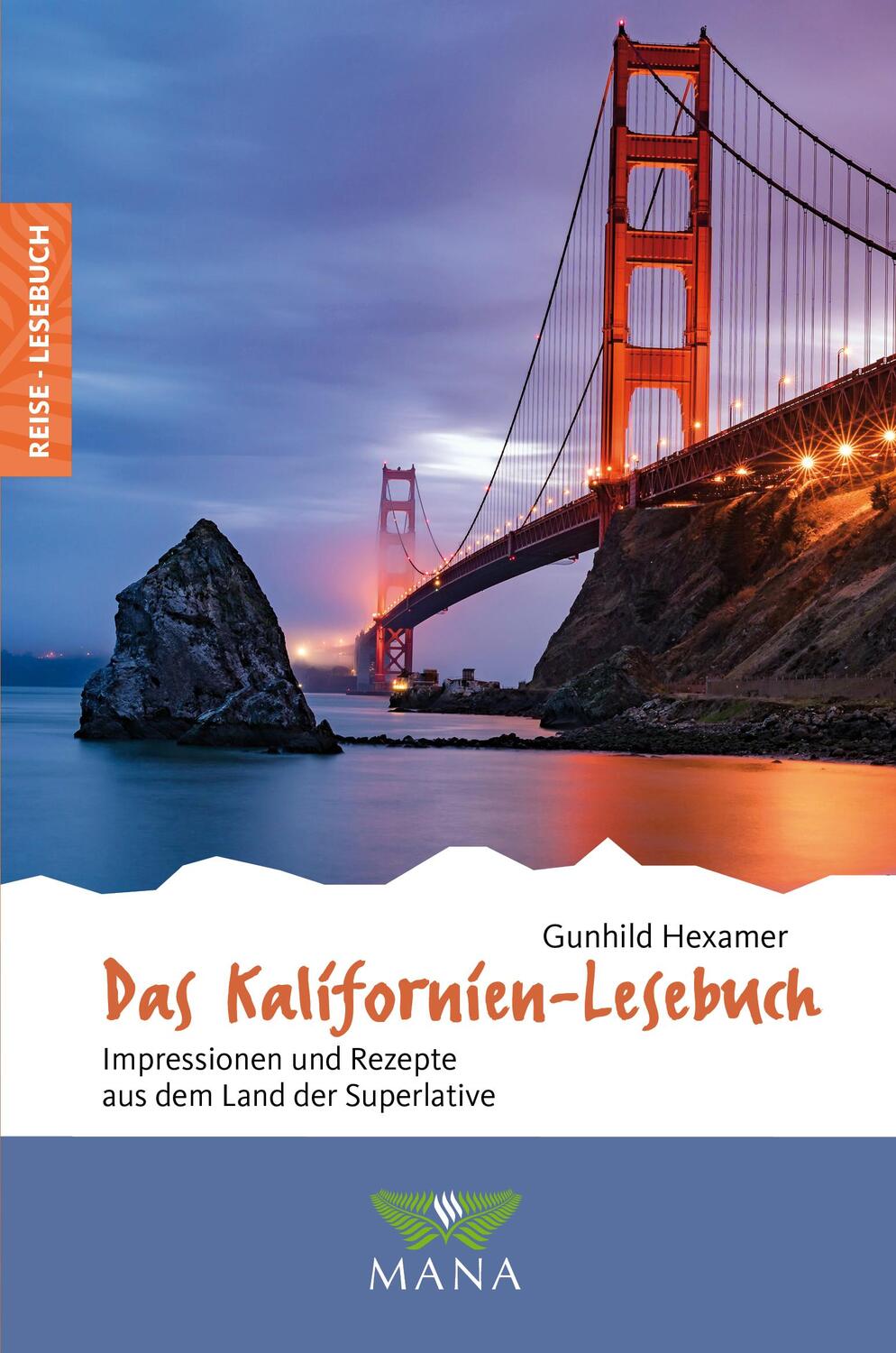 Cover: 9783955032036 | Das Kalifornien-Lesebuch | Gunhild Hexamer | Taschenbuch | Deutsch