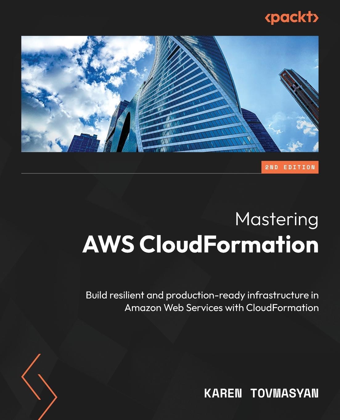Cover: 9781805123903 | Mastering AWS CloudFormation - Second Edition | Karen Tovmasyan | Buch