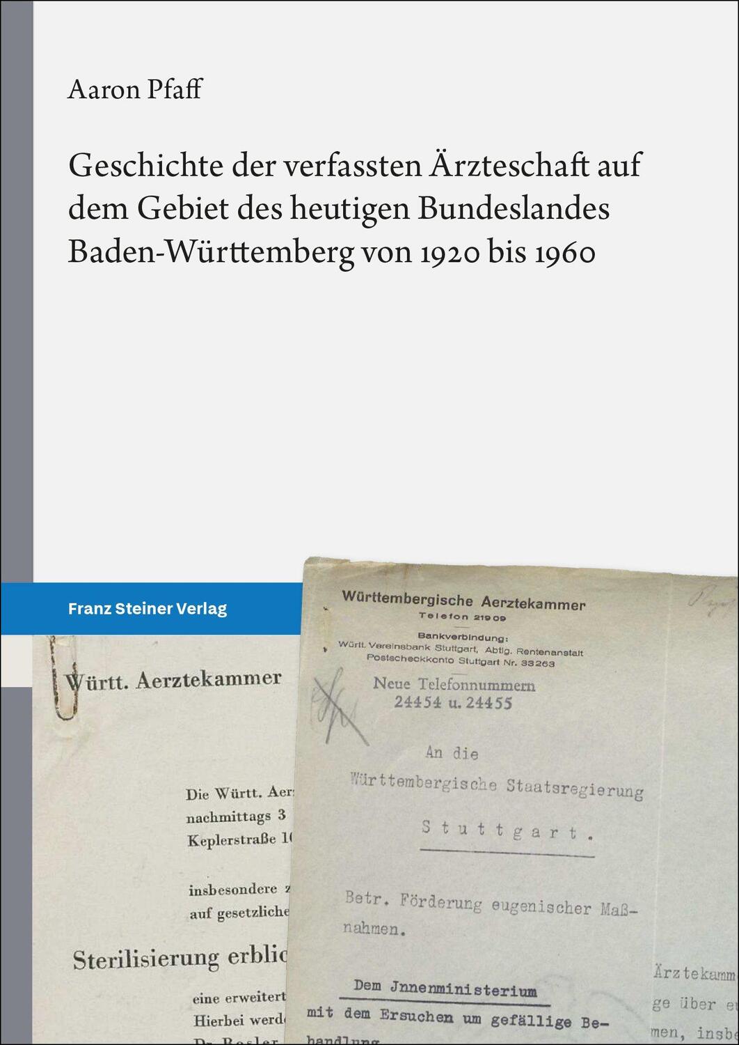 Cover: 9783515136488 | Geschichte der verfassten Ärzteschaft auf dem Gebiet des heutigen...