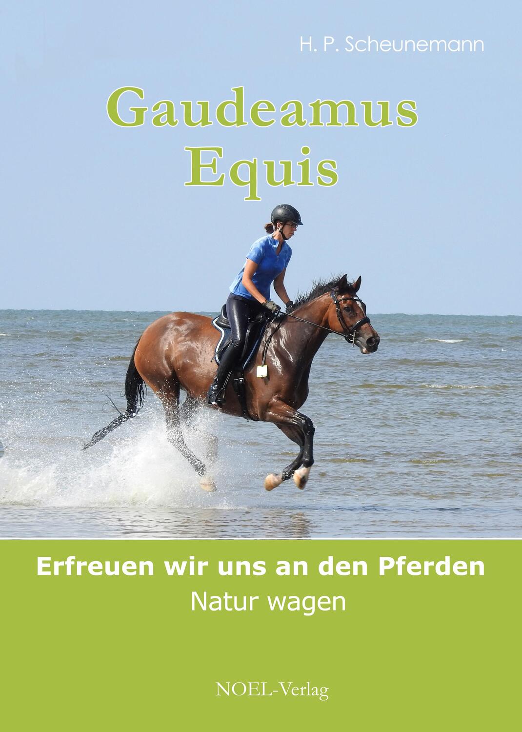 Cover: 9783954933655 | Gaudeamus Equis | Natur wagen | H. P. Scheunemann | Buch | Deutsch