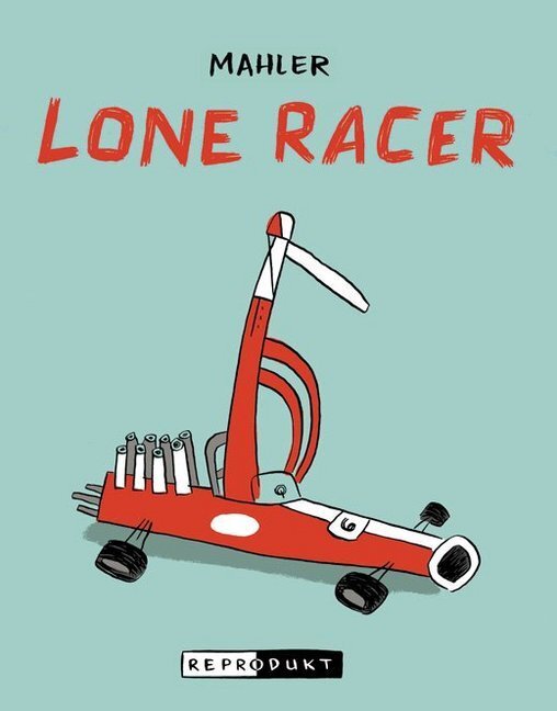 Cover: 9783943143140 | Lone Racer | Nicolas Mahler | Taschenbuch | 96 S. | Deutsch | 2012