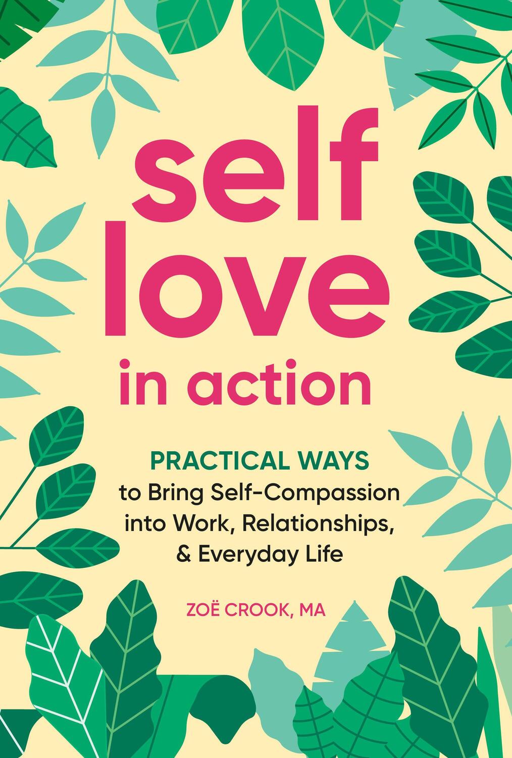 Cover: 9780593436066 | Self-Love in Action: Practical Ways to Bring Self-Compassion Into...