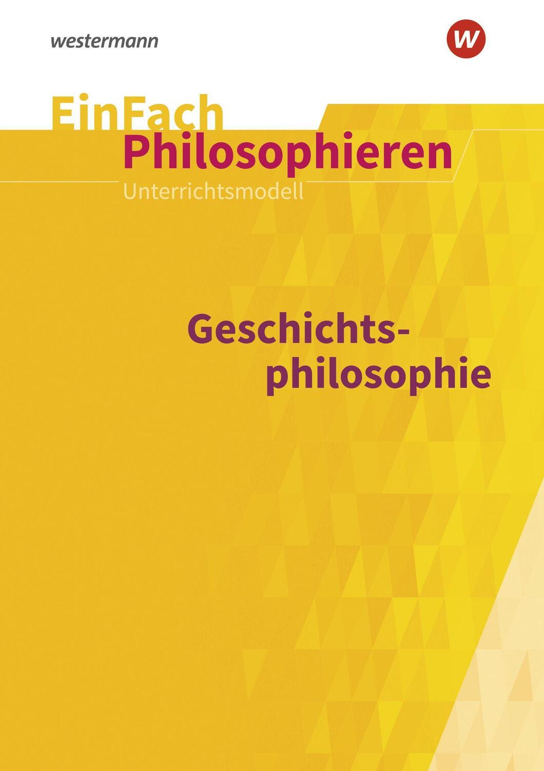 Cover: 9783140250399 | Geschichtsphilosophie. EinFach Philosophieren | Lorenz Wagner | Buch