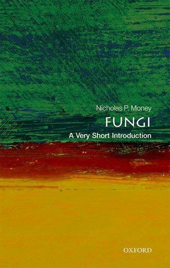 Cover: 9780199688784 | Fungi: A Very Short Introduction | Nicholas P. Money | Taschenbuch