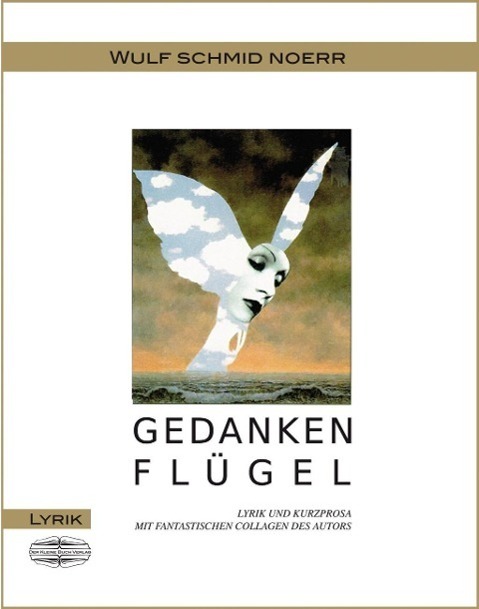Cover: 9783942637824 | Gedankenflügel | Wulf Schmid Noerr | Buch | 100 S. | Deutsch | 2015
