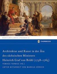 Cover: 9783799584166 | Architektur und Kunst in der Ära des sächsischen Ministers Heinrich...