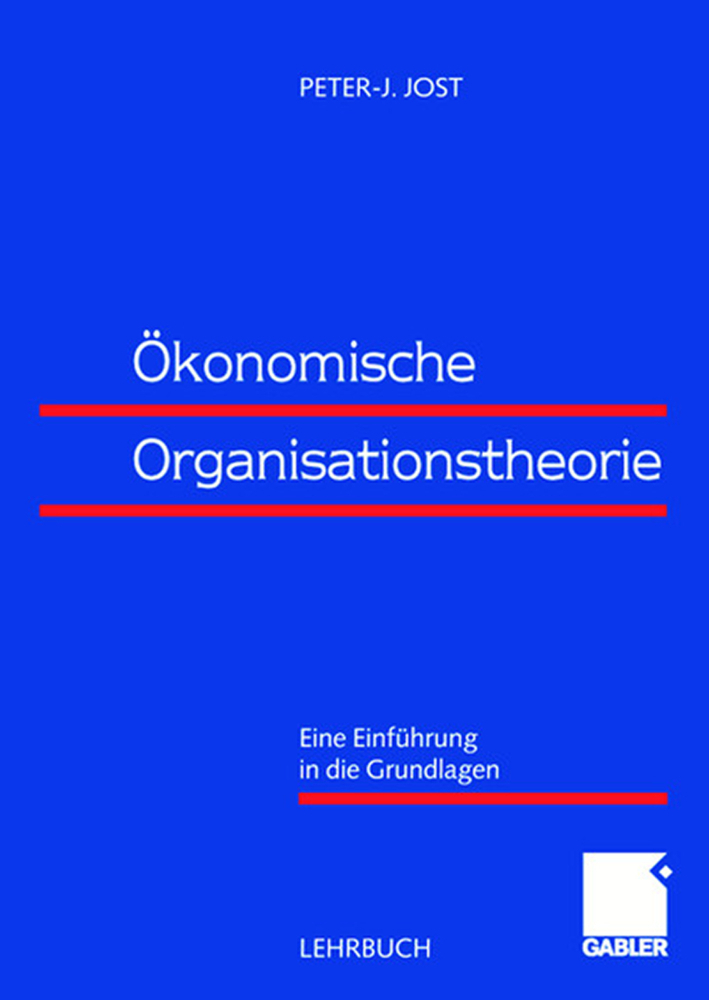 Cover: 9783409115926 | Ökonomische Organisationstheorie | Eine Einführung in die Grundlagen