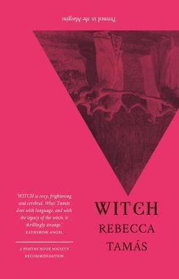 Cover: 9781908058621 | WITCH | Rebecca Tamas | Taschenbuch | Englisch | 2019