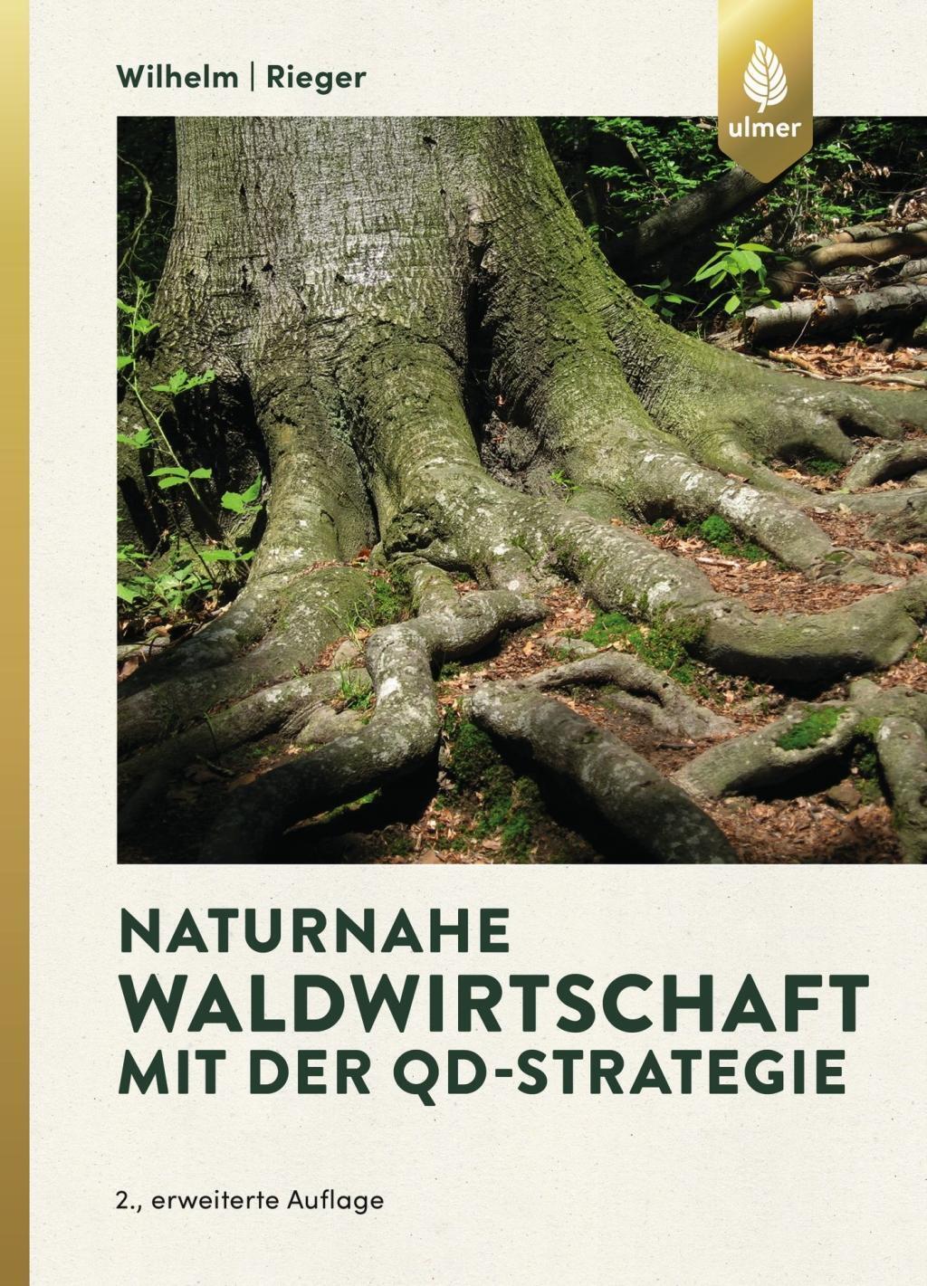 Cover: 9783818603540 | Naturnahe Waldwirtschaft mit der QD-Strategie | Wilhelm (u. a.) | Buch