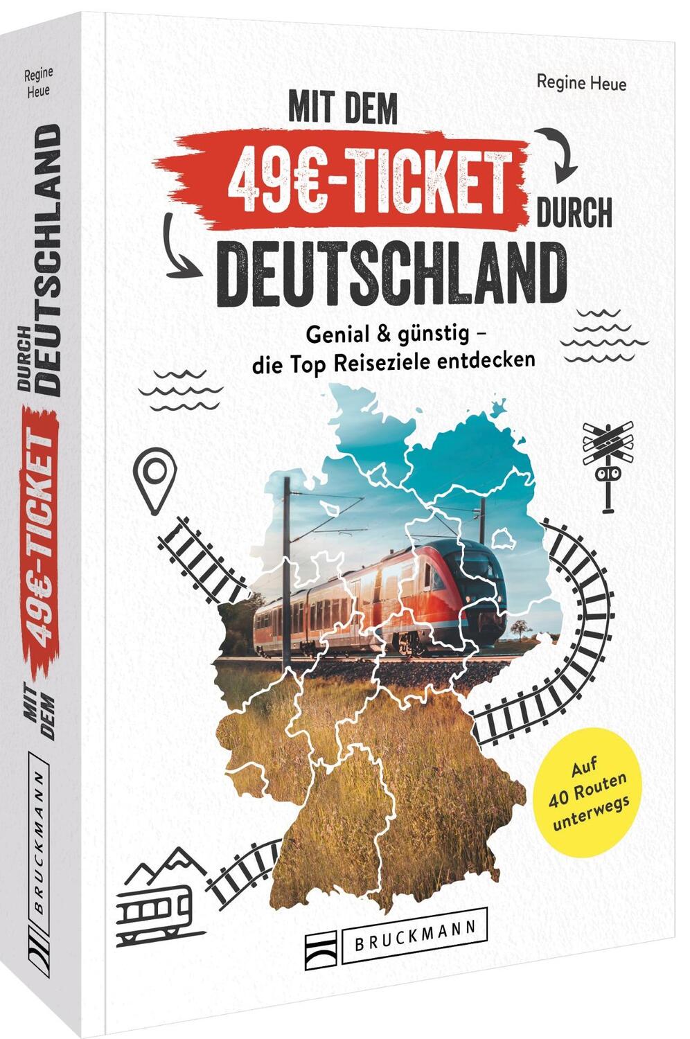 Cover: 9783734328688 | Mit dem 49EUR-Ticket durch Deutschland | Regine Heue | Taschenbuch