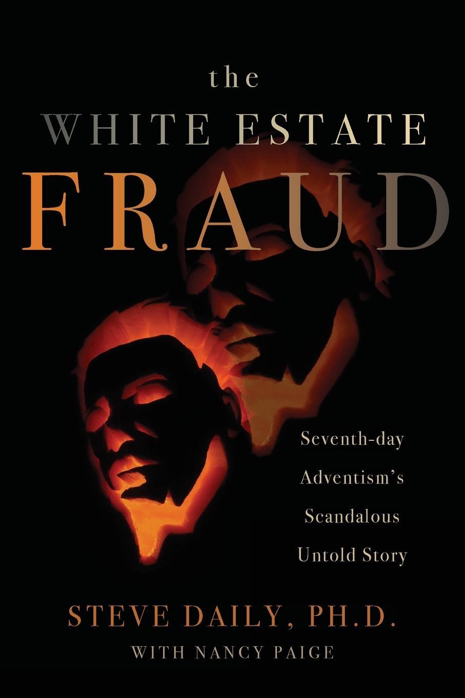 Cover: 9781959099499 | The White Estate Fraud | Ph. D. Steve Daily | Taschenbuch | Paperback