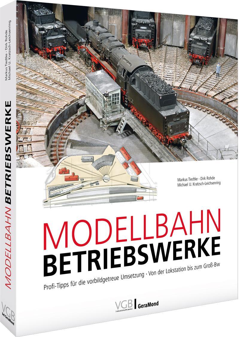 Cover: 9783964536747 | Modellbahn-Betriebswerke | Markus Tiedtke (u. a.) | Buch | 144 S.