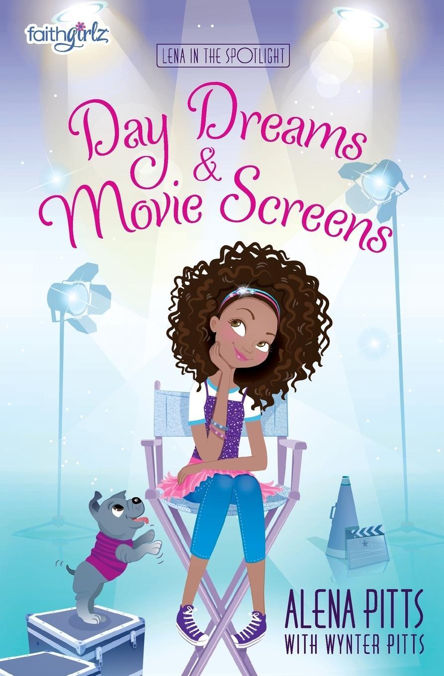 Cover: 9780310760634 | Day Dreams and Movie Screens | Alena Pitts | Taschenbuch | Paperback