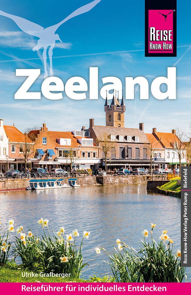 Cover: 9783831738595 | Reise Know-How Reiseführer Zeeland | Ulrike Grafberger | Taschenbuch