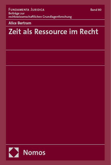 Cover: 9783756017225 | Zeit als Ressource im Recht | Alice Bertram | Buch | 362 S. | Deutsch