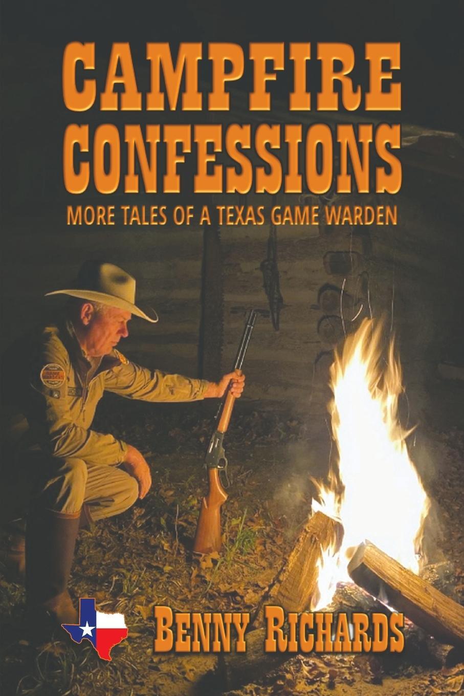 Cover: 9780578331249 | CAMPFIRE CONFESSIONS | MORE TALES OF A TEXAS GAME WARDEN | Richards