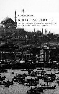 Cover: 9783835390461 | Kultur als Politik | Erich Auerbach | Buch | 200 S. | Deutsch | 2014