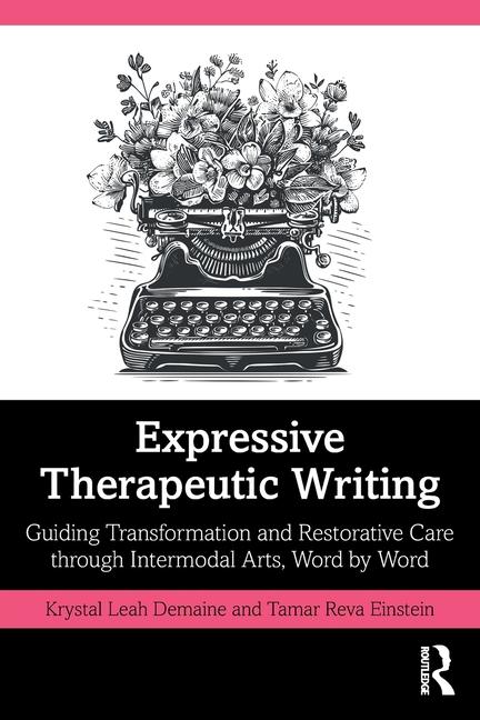 Cover: 9781032490151 | Expressive Therapeutic Writing | Krystal Leah Demaine (u. a.) | Buch