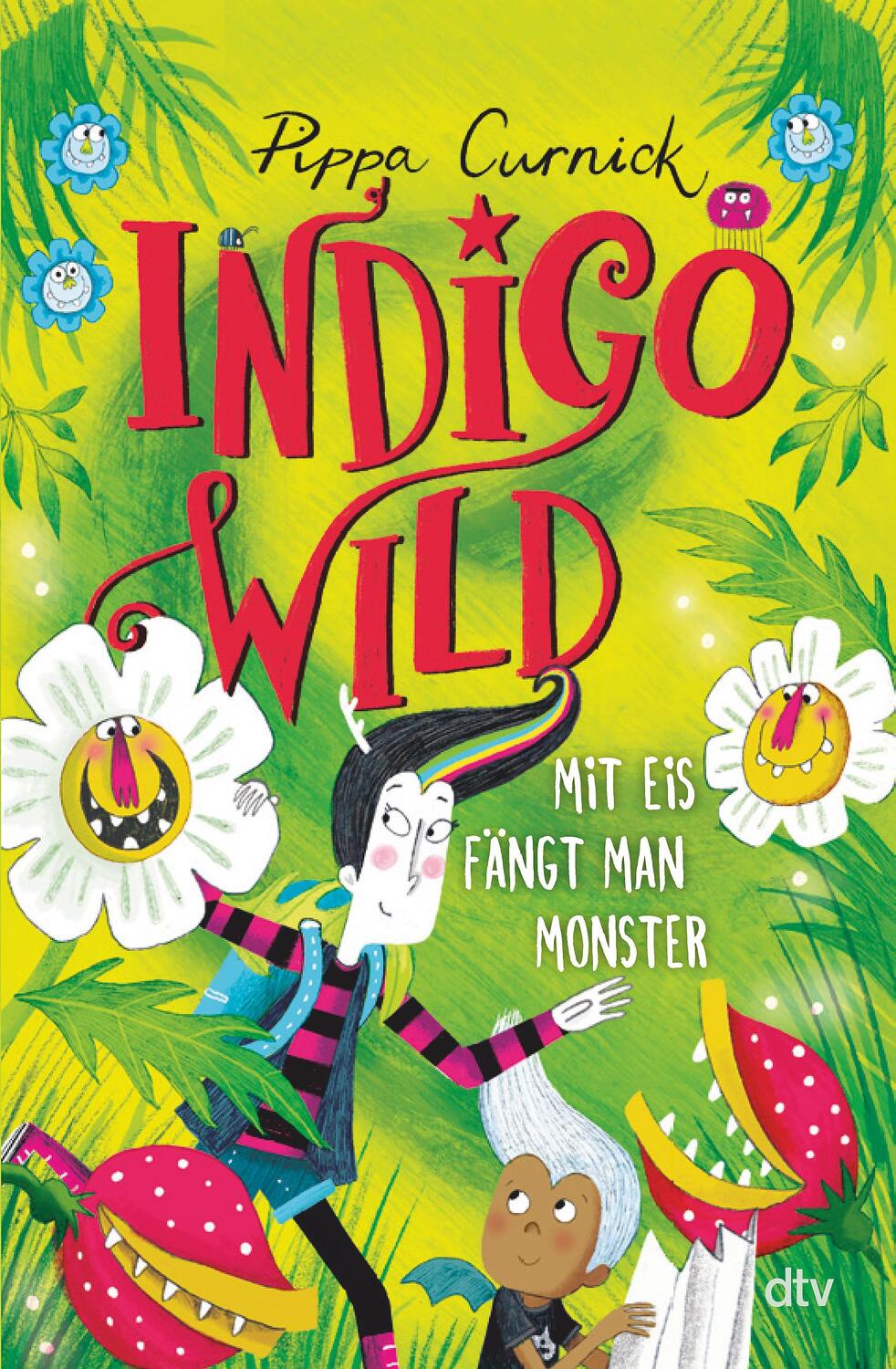 Cover: 9783423764582 | Indigo Wild - Mit Eis fängt man Monster | Pippa Curnick | Buch | 2024