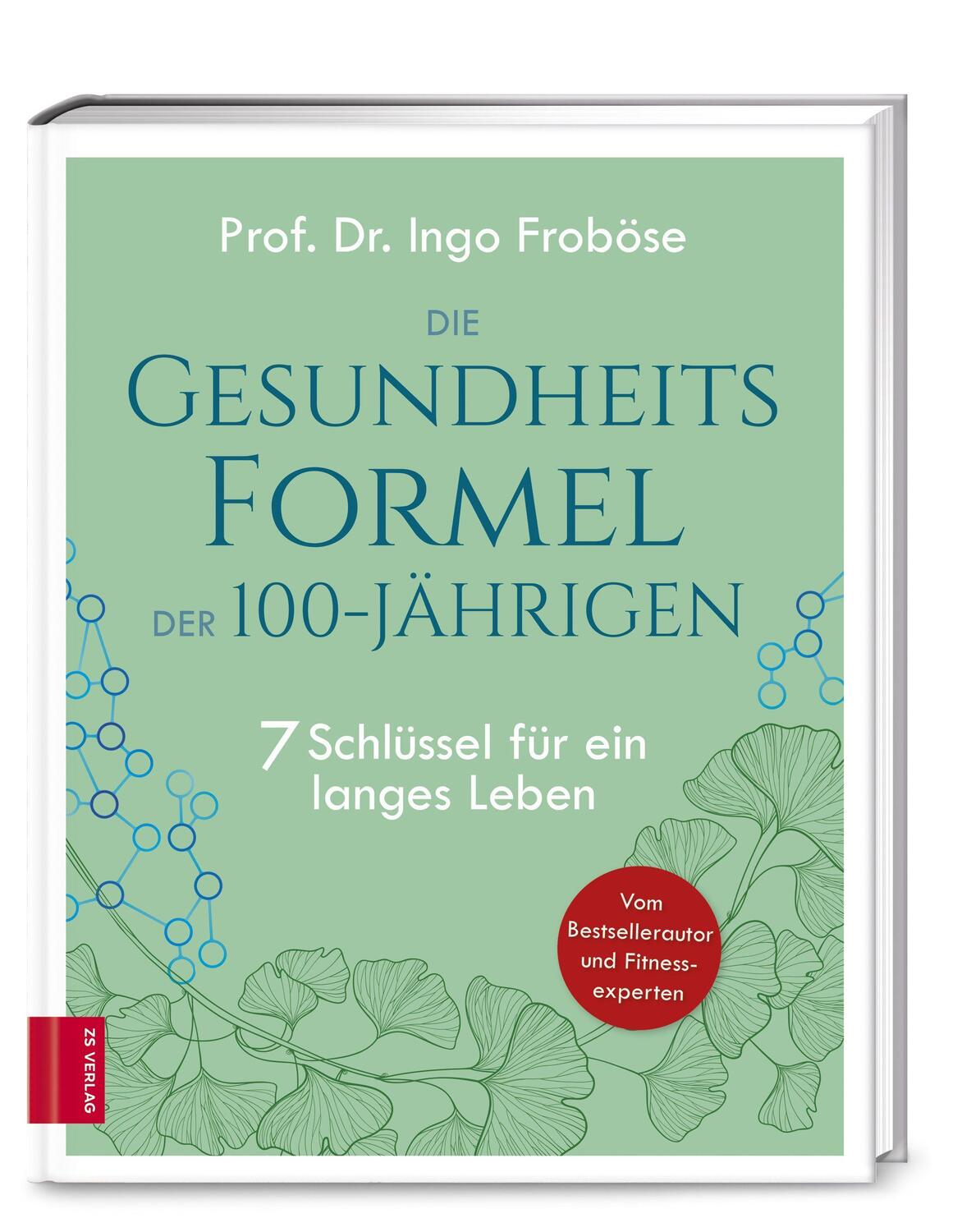 Cover: 9783965840614 | Die Gesundheitsformel der 100-Jährigen | Ingo Froböse | Buch | 192 S.