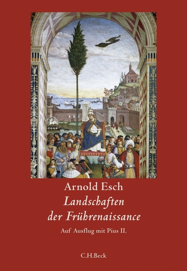 Cover: 9783406570384 | Landschaften der Frührenaissance | Auf Ausflug mit Pius II. | Esch