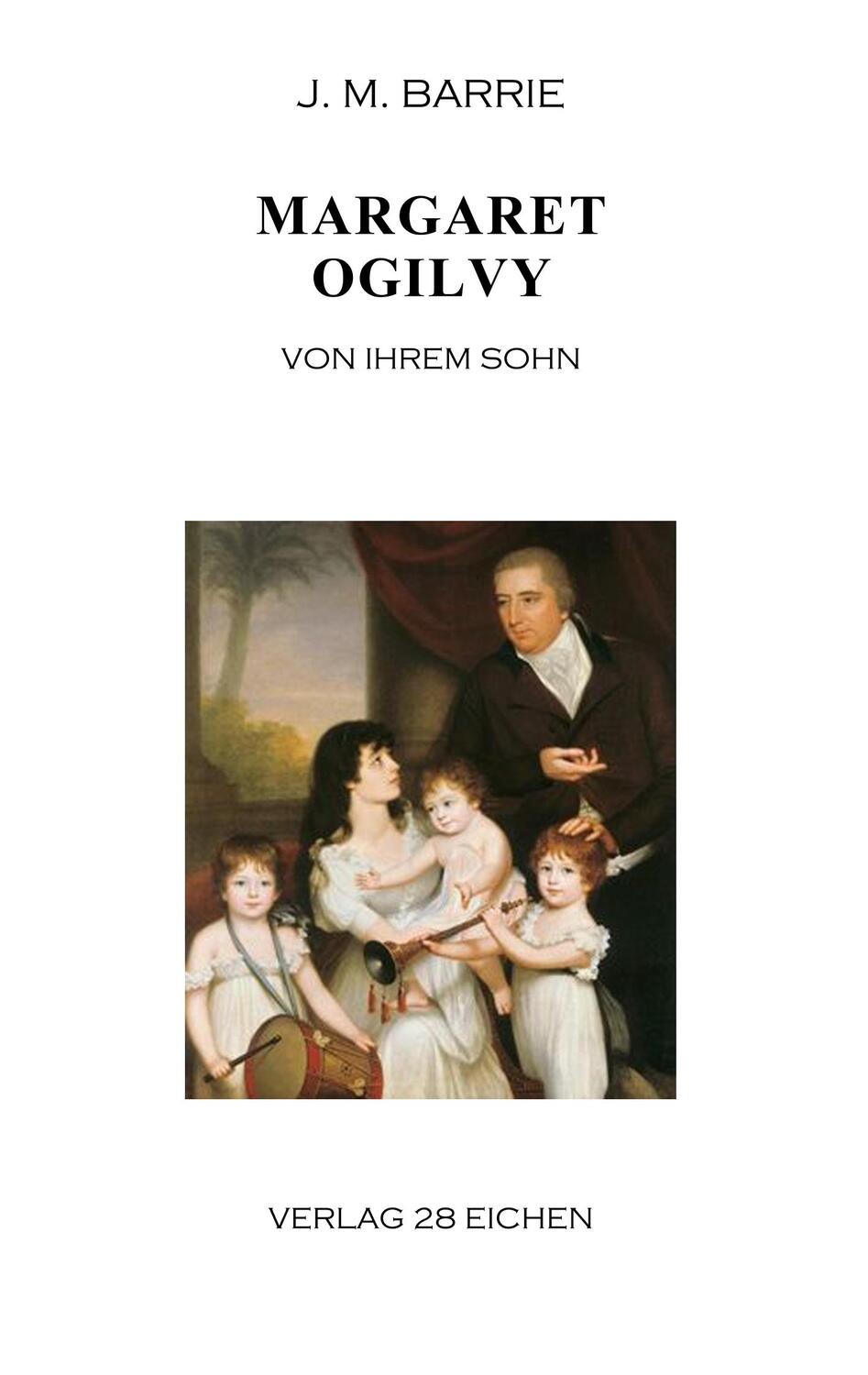 Cover: 9783960271079 | Margaret Ogilvy | Von ihrem Sohn | J. M. Barrie | Taschenbuch | 2018