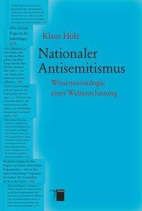 Cover: 9783868542264 | Nationaler Antisemitismus | Wissenssoziologie einer Weltanschauung