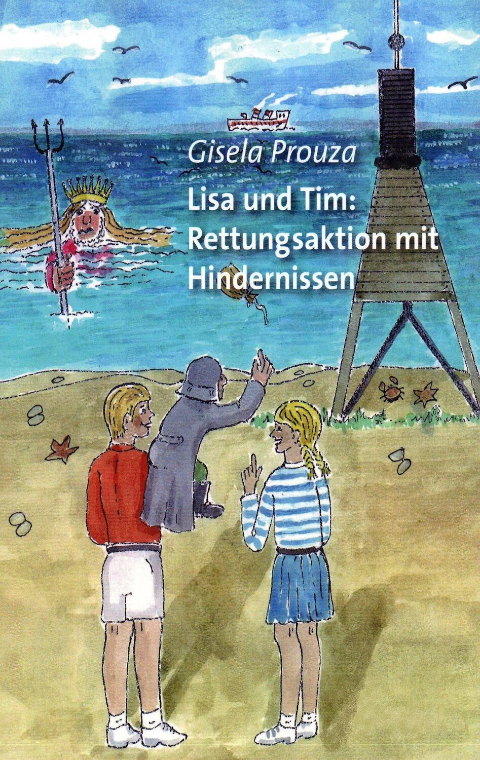 Cover: 9783749465019 | Lisa und Tim | Rettungsaktion mit Hindernissen | Gisela Prouza | Buch