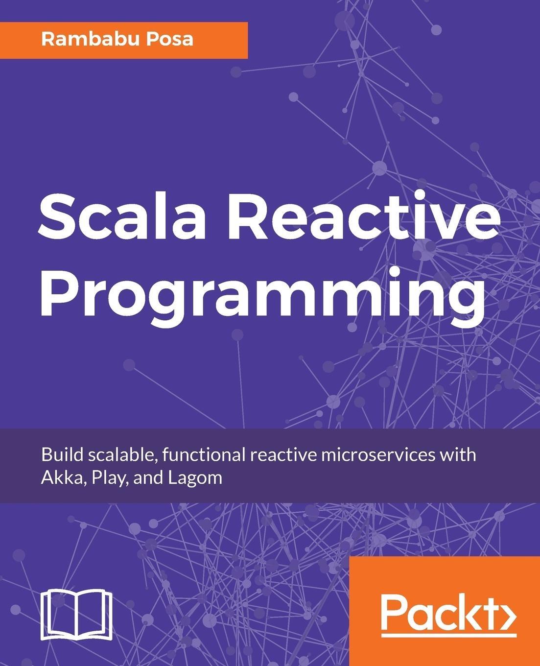 Cover: 9781787288645 | Scala Reactive Programming | Rambabu Posa | Taschenbuch | Paperback