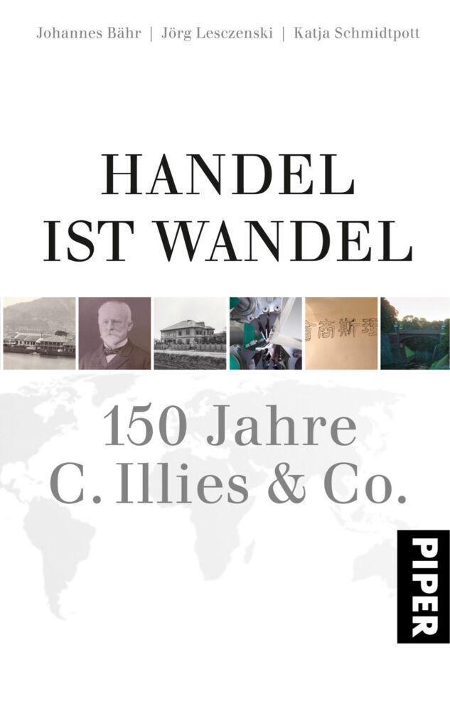 Cover: 9783492053228 | Handel ist Wandel | 150 Jahre C. Illies &amp; Co. | Johannes Bähr (u. a.)