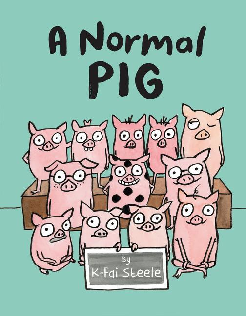 Cover: 9780062748577 | A Normal Pig | K-Fai Steele | Buch | Englisch | 2019 | BALZER & BRAY