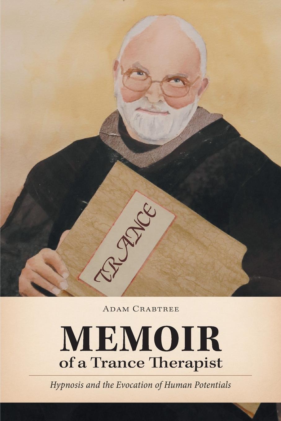 Cover: 9781460255162 | Memoir of a Trance Therapist | Adam Crabtree | Taschenbuch | Paperback