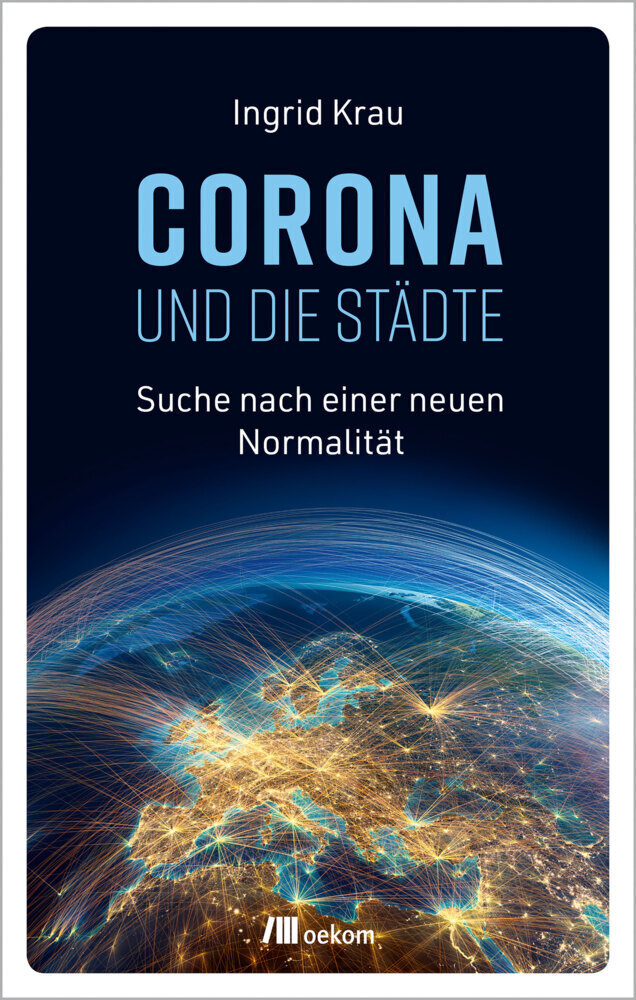 Cover: 9783962382919 | Corona und die Städte | Suche nach einer neuen Normalität | Krau