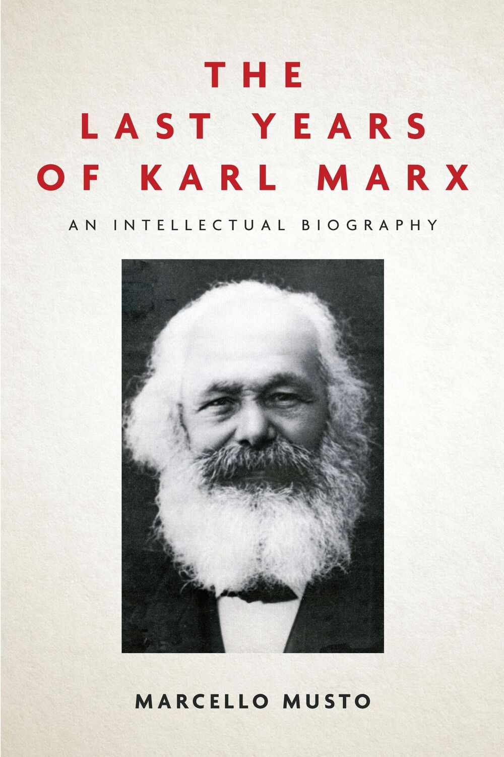 Cover: 9781503612525 | The Last Years of Karl Marx | An Intellectual Biography | Musto | Buch