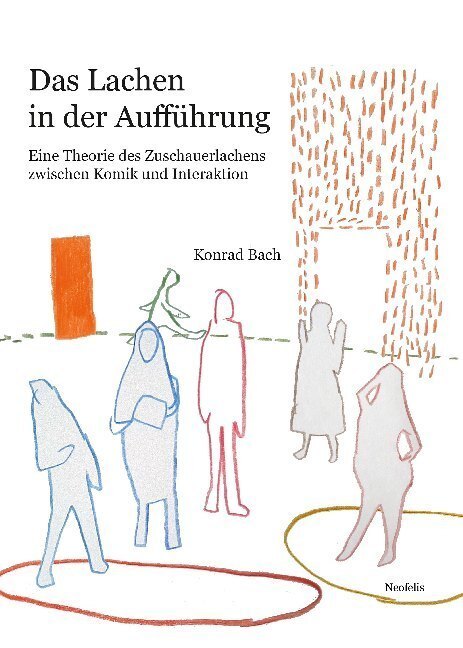 Cover: 9783958082496 | Das Lachen in der Aufführung | Konrad Bach | Taschenbuch | Deutsch