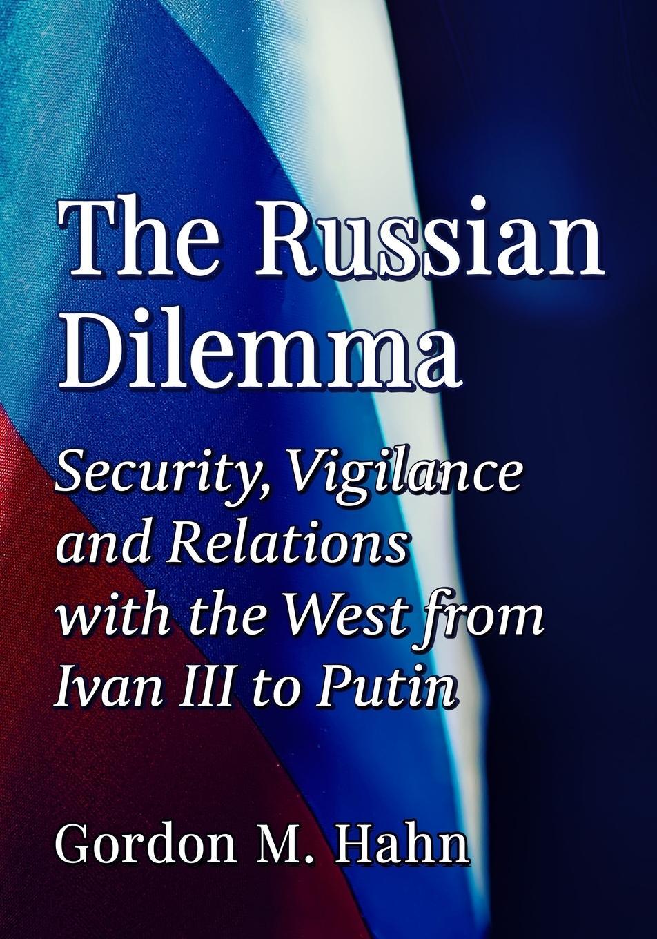 Cover: 9781476681870 | Russian Dilemma | Gordon M Hahn | Taschenbuch | Paperback | Englisch