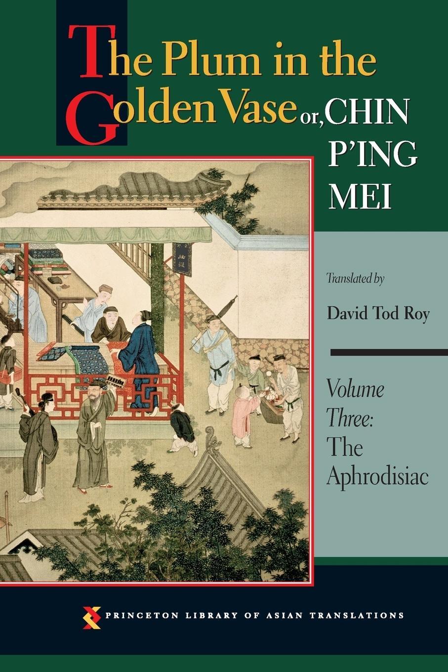Cover: 9780691150185 | The Plum in the Golden Vase or, Chin P'ing Mei, Volume Three | Roy