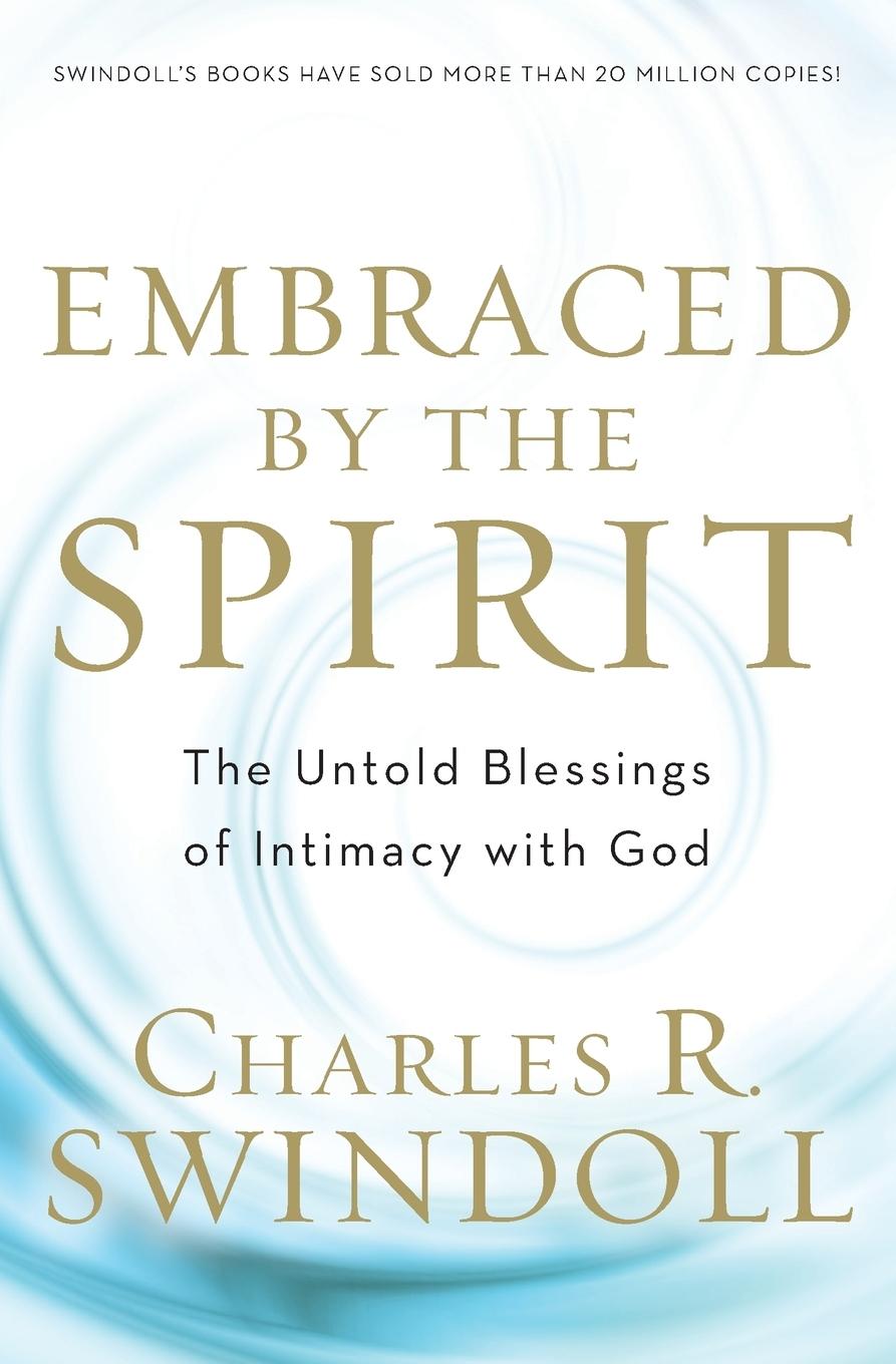 Cover: 9781683972839 | Embraced by the Spirit | Charles R Swindoll | Taschenbuch | Englisch