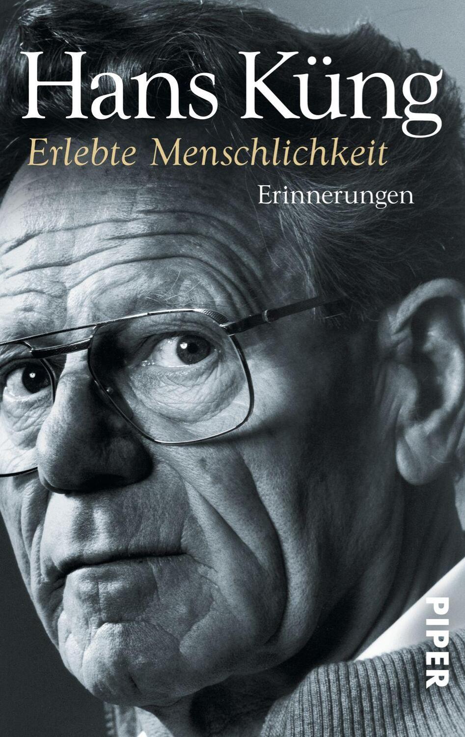 Cover: 9783492305525 | Erlebte Menschlichkeit | Hans Küng | Taschenbuch | 748 S. | Deutsch