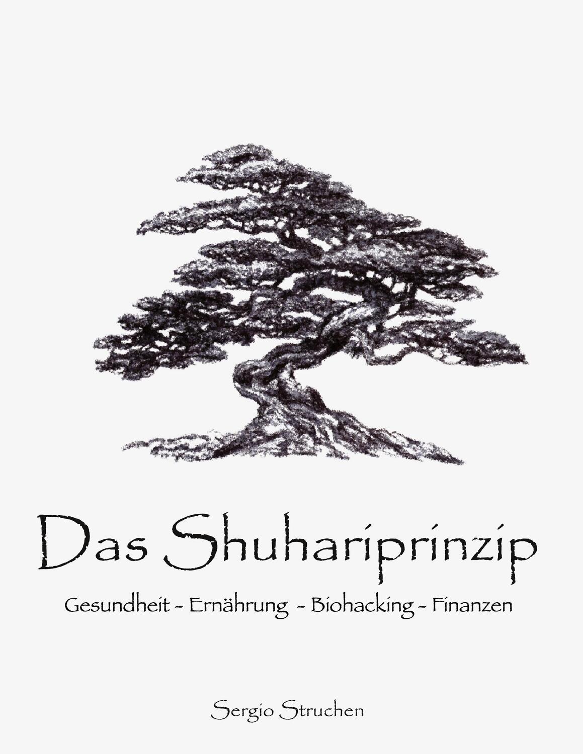 Cover: 9783753462776 | Das Shuhariprinzip | Sergio Struchen | Taschenbuch | Books on Demand