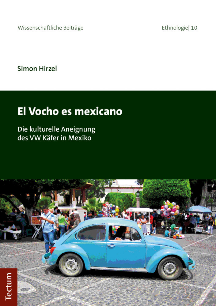 Cover: 9783828843585 | El Vocho es mexicano | Die kulturelle Aneignung des VW Käfer in Mexiko