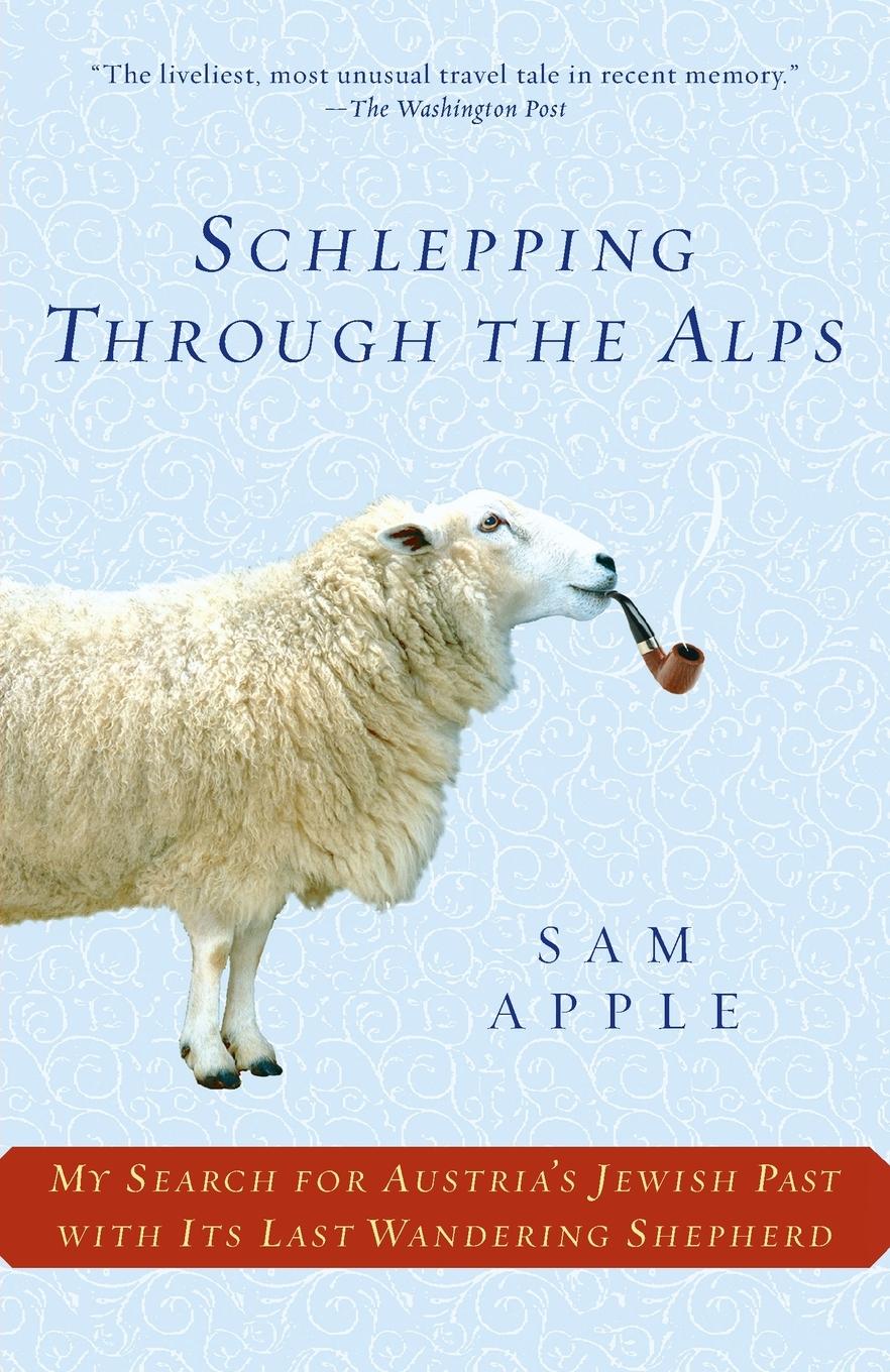 Cover: 9780345477736 | Schlepping Through the Alps | Sam Apple | Taschenbuch | 288 S. | 2006