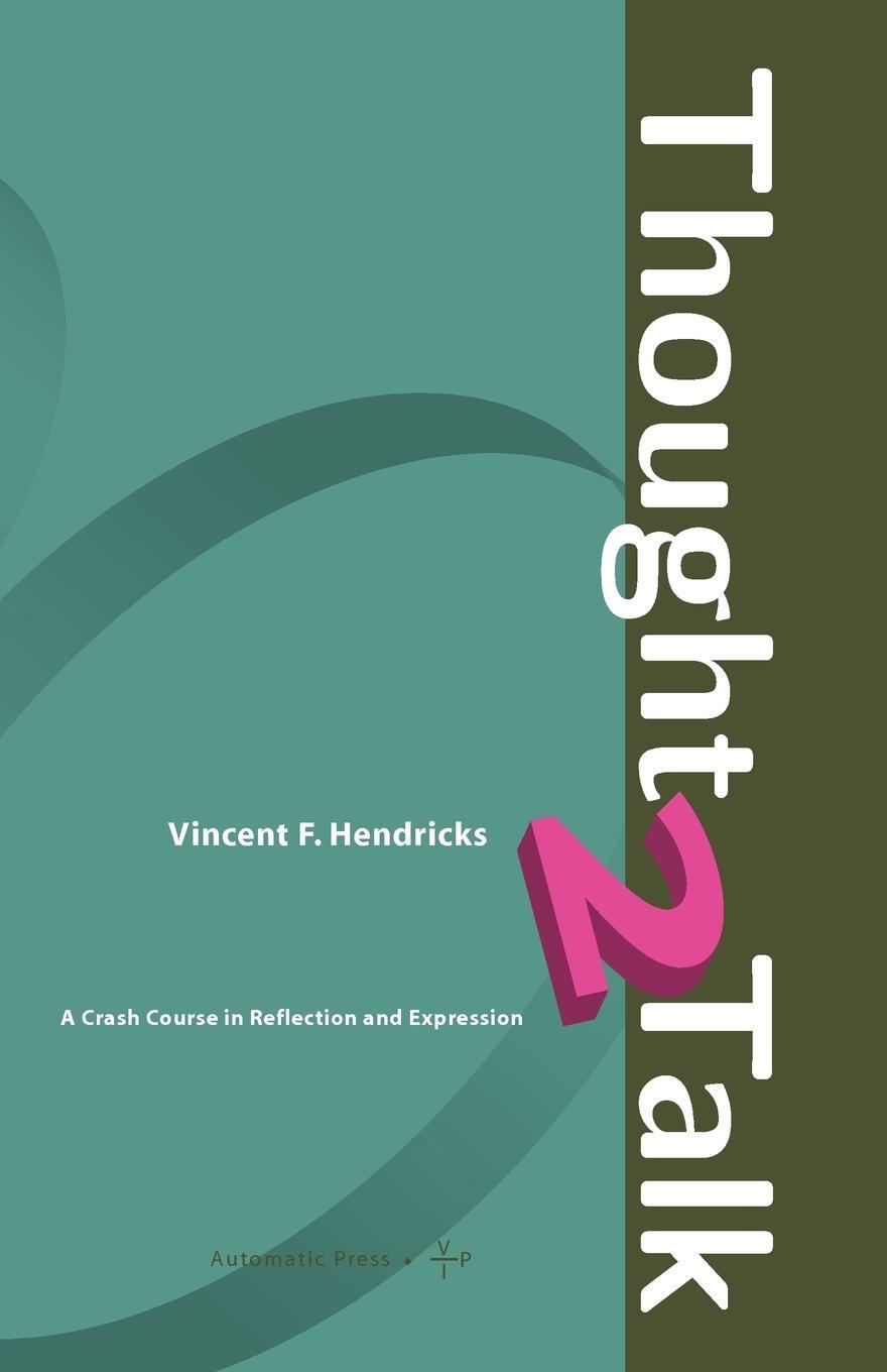 Cover: 9788799101375 | Thought 2 Talk | Vincent F. Hendricks | Taschenbuch | Paperback | 2006