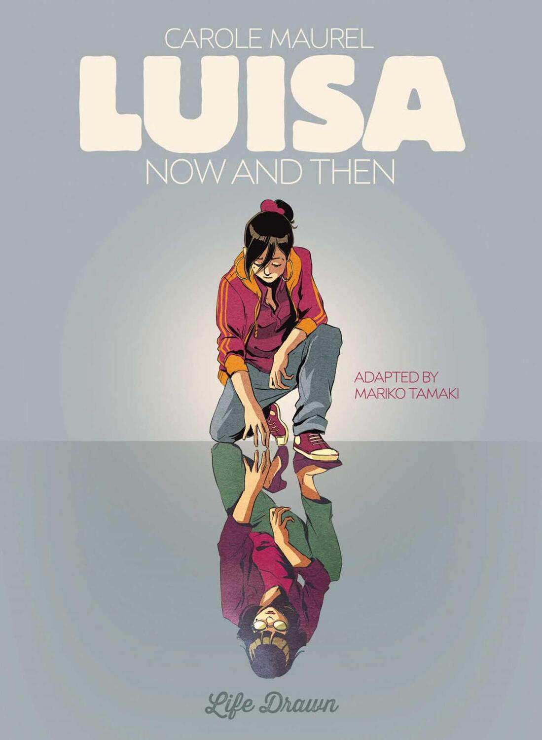 Cover: 9781594656439 | Luisa | Now and Then | Carole Maurel | Taschenbuch | Englisch | 2018