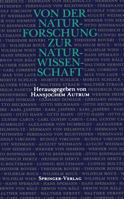 Cover: 9783642933684 | Von der Naturforschung zur Naturwissenschaft | Hansjochem Autrum | xii