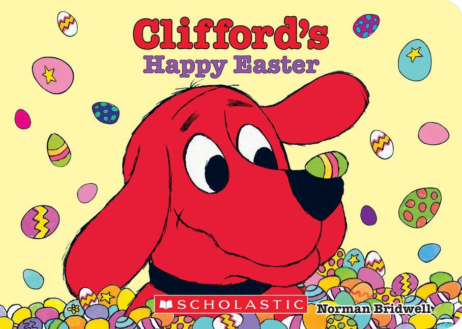 Cover: 9781338850062 | Clifford's Happy Easter | Norman Bridwell | Buch | Papp-Bilderbuch