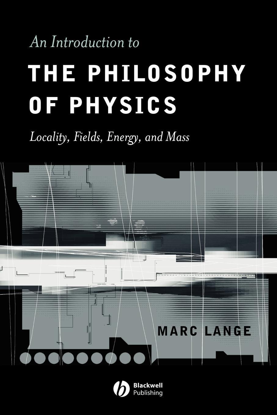 Cover: 9780631225010 | Intro to the Philosophy of Physics | Lange | Taschenbuch | Paperback